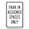 Signmission Resident Parking Only-Park In Assigned Spaces Only 12inx18ins, A-1218 Resident Parking Only - Spa A-1218 Resident Parking Only - Spa - alternate 1